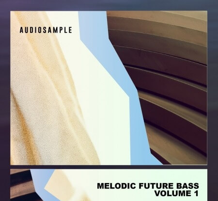 Audiosample Melodic Future Bass Volume 1 WAV